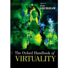 (영문도서) Oxford Handbook of Virtuality Paperback, Oxford University Press, USA, English, 9780190270353