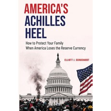 (英文圖書)America's Achilles Heel: How to Protect Your Family When America Loses the Reser... 平裝版, National Issues Publishing, 英文