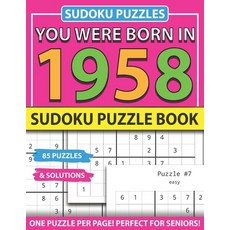 You Were Born In 1958: Sudoku Puzzle Book: Sudoku Puzzle Book For Adults Large Print Sudoku Game Hol... Paperback, Independently Published, English, 9798743289400