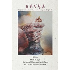 (영문도서) Kavya: Representative Nepali Poetry in English Paperback, Grey Sparrow Press, 9780578375052