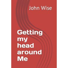 (영문도서) Getting my head around Me Paperback, Independently Published, English, 9798373481748