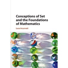 Conceptions of Set and the Foundations of Mathematics Paperback, Cambridge University Press, English, 9781108708791