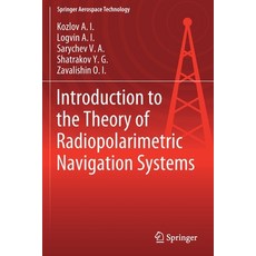 Introduction to the Theory of Radiopolarimetric Navigation Systems Paperback, Springer