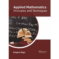 Applied Mathematics: Principles and Techniques Hardcover, NY Research Press