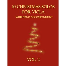 (영문도서)10 Christmas Solos for Viola with Piano Accompaniment: Vol. 2 Paperback, Independently Published, English, 9798274515344