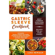 (영문도서) Gastric Sleeve Cookbook: An Essential Bariatric Cookbook with Healthy and Delicious Gastric S... Paperback, Createspace Independent Pub..., English, 9781729537114