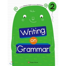 Writing on Grammar 2, Happy house
