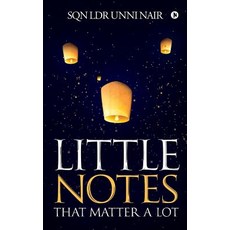 (영문도서)Little Notes that Matter a Lot Paperback, Notion Press, English, 9781645464600