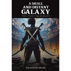 (英文圖書)A Small and Distant Galaxy: The First Quadrant 平裝版, Austin Macauley, 英文
