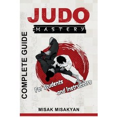 (英文圖書)Judo Mastery: Complete Guide 精裝版, Martial Arts Publishing, 英文