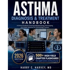 (영문도서)Asthma Diagnosis & Treatment Handbook: A Clinical Textbook Covering Pathophysiol... Paperback, Independently Published, English, 9798196080098 Independently Published, English, 9798196080098