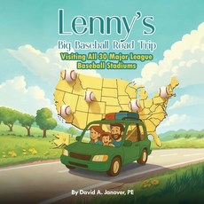 (英文圖書)Lenny's Big Baseball Road Trip: Visiting All 30 Major League Baseball Stadiums 平裝版, Kinetic Digital Publishers, English