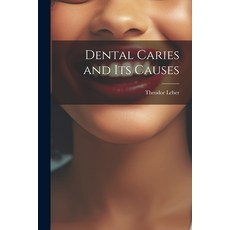 (영문도서) Dental Caries and Its Causes Paperback, Legare Street Press, English, 9781021966858