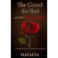(英文圖書)The Good The Bad and The Naughty 平裝版, Natalya Writes Publishing, 英文