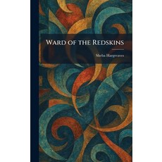 (英文圖書)Ward of the Redskins 精裝版, Tradd Street Press, 英文