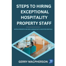 (영문도서) Steps To Hiring Exceptional Hospitality Property Staff Paperback, Keystone Hpd, English, 9798215956038