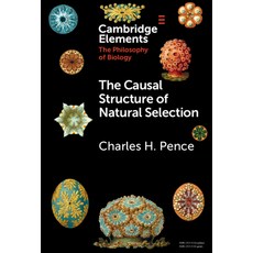 (영문도서) The Causal Structure of Natural Selection Hardcover, Cambridge University Press, English, 9781009100328