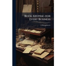 (영문도서)Book-Keeping for Every Business Hardcover, Hutson Street Press, English, 9781023858533