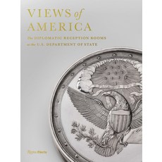 (영문도서)Views of America: The Diplomatic Reception Rooms at the U.S. Department of State Hardcover, Rizzoli Electa, English, 9780847876532