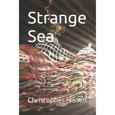 (영문도서) Strange Sea Paperback, Independently Published, English, 9798334512726