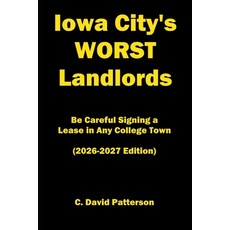 (英文圖書)Iowa City's Worst Landlords: Be Careful Signing a Lease in Any College Town (202... 平裝版, Independently Published, 英文