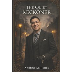 (영문도서)The Quiet Reckoner Paperback, Independently Published, English, 9798242964167