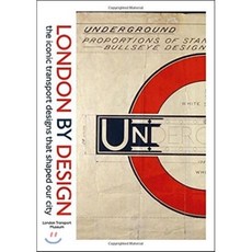 London by Design : The Iconic Transport Designs that Shaped Our City, Ebury Press