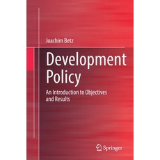 (영문도서) Development Policy: An Introduction to Objectives and Results Paperback, Springer, English, 9783658350109