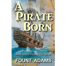 A Pirate Born Paperback, Evem Press, English, 9780692086438