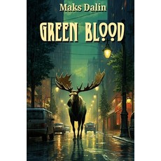 (영문도서)Green Blood Paperback, Independently Published, English, 9798268574661