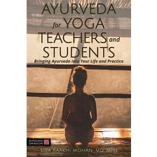 (영문도서) Ayurveda for Yoga Teachers and Students: Bringing Ayurveda Into Your Life and Practice Paperback, Singing Dragon, English, 9781848193932