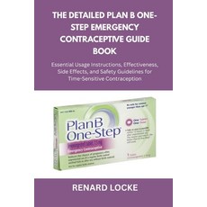 (英文圖書)The Detailed Plan B One-Step Emergency Contraceptive Guide Book: Essential Usage... 平裝版, Independently Published, 英文