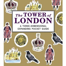 The Tower of London:A Three-Dimensional Expanding Pocket Guide, Walker Books Ltd
