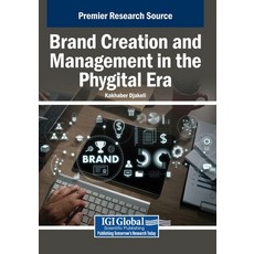 (英文圖書)Brand Creation and Management in the Phygital Era 平裝版, IGI Global, 英文