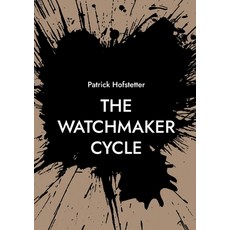 (英文圖書)The Watchmaker Cycle 平裝版, Bod - Books on Demand, 英文