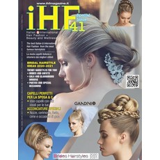 Italian & International Hair Fashion: iHF magazine no. 41 - Brides Hairstyles Paperback, Independently Published, English, 9798559592299
