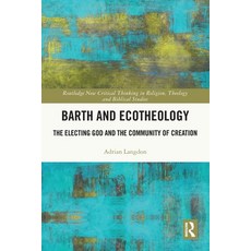(英文圖書)Barth and Ecotheology: The Electing God and the Community of Creation 平裝版, Routledge, 英文
