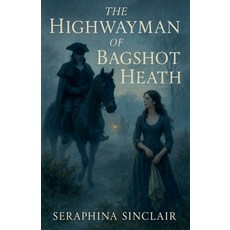 (英文圖書)The Highwayman of Bagshot Heath 平裝版, Seraphina Sinclair, 英文