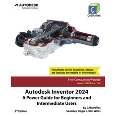 (영문도서) Autodesk Inventor 2024: A Power Guide for Beginners and Intermediate Users Paperback, Cadartifex, English, 9789394074156