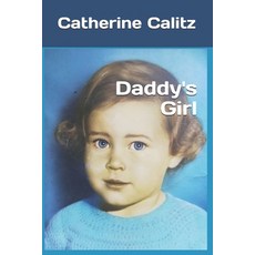 Daddy's Girl Paperback, Independently Published
