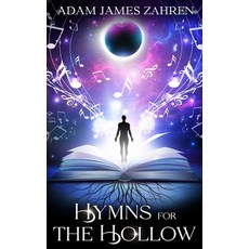 (영문도서)Hymns for the Hollow Hardcover, Atlas Elite Publishing Part..., English, 9781962825511