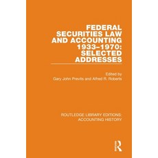 (영문도서) Federal Securities Law and Accounting 1933-1970: Selected Addresses Paperback, Routledge, English, 9780367515966