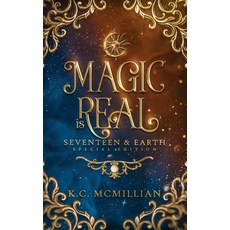 (영문도서) Magic is Real: Seventeen & Earth Special Edition Hardcover, K.C. McMillian, English, 9798987872345