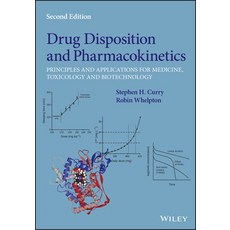 (영문도서) Drug Disposition and Pharmacokinetics: Principles and Applications for Medicine Toxicology a... Hardcover, Wiley, English, 9781119588436