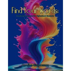 (영문도서)Find Your Words: Vocabulary Lessons for High School Students Paperback, Independently Published, English, 9798287367312