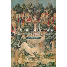 (영문도서)In Pursuit of Unicorns: A Journey Through 50 Years of Biotechnology Updated Edi... Paperback, Cold Spring Harbor Laborato..., English, 9781621825616