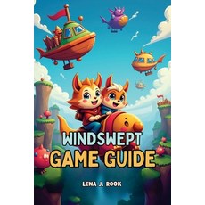 (英文圖書)Windswept Game Guide: In-Depth Strategies Expert Tips and Ultimate Walkthrough... 平裝版, Independently Published, English