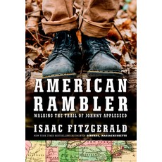 (영문도서)American Rambler: Walking the Trail of Johnny Appleseed Hardcover, Knopf Publishing Group, English, 9780593537794