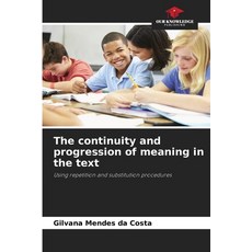 (英文圖書)The continuity and progression of meaning in the text 平裝版, Our Knowledge Publishing, 英文