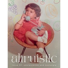 (영문도서) Altruistic Zine - Issue 01: Adolescence and Nostalgia Paperback, Lulu.com, English, 9781312324961